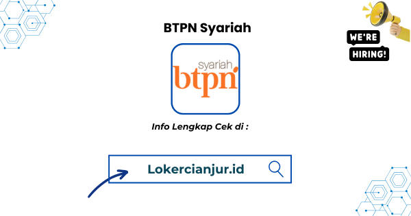 Seleksi Online BTPN Syariah Cianjur Terbaru 2025 1 Lowongan Kerja BTPN Syariah Cianjur