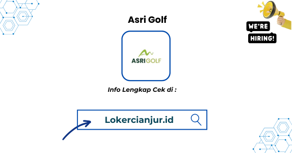 Lowongan Kerja Asri Golf Cianjur Terbaru 2025 1 Lowongan Kerja Asri Golf Cianjur Terbaru 2025