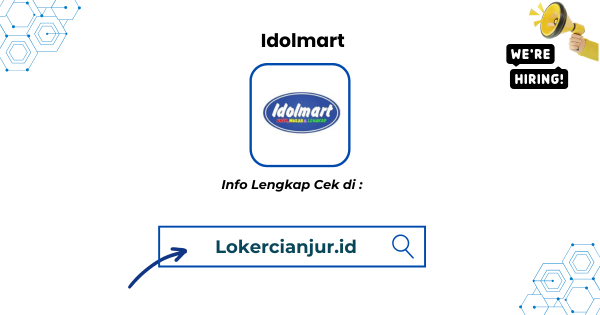 Walk In Interview Idolmart Penempatan Cianjur & Sukabumi Terbaru